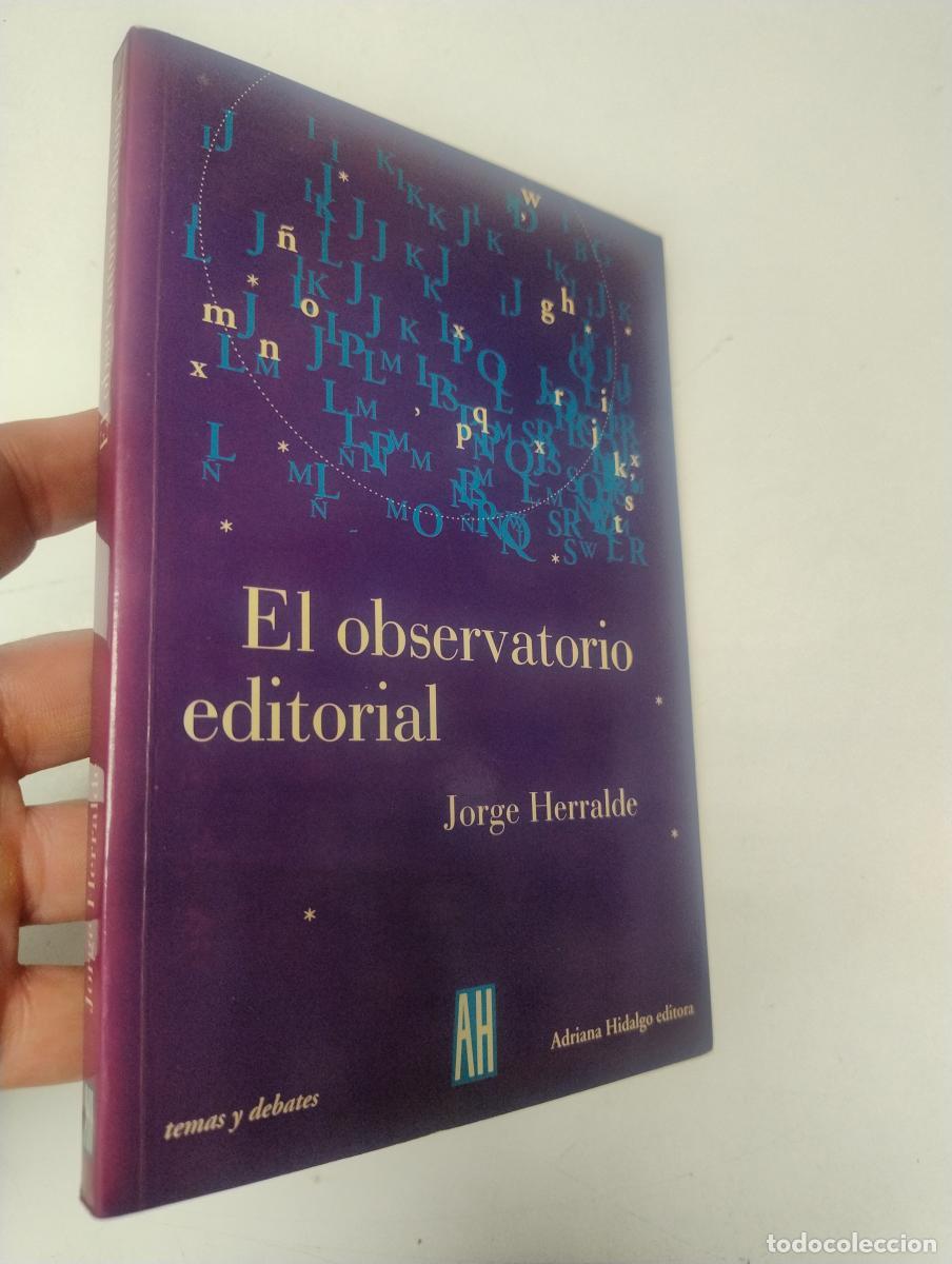 Libros de segunda mano: El observatorio editorial (Dedicado por el autor) - Herralde, Jorge