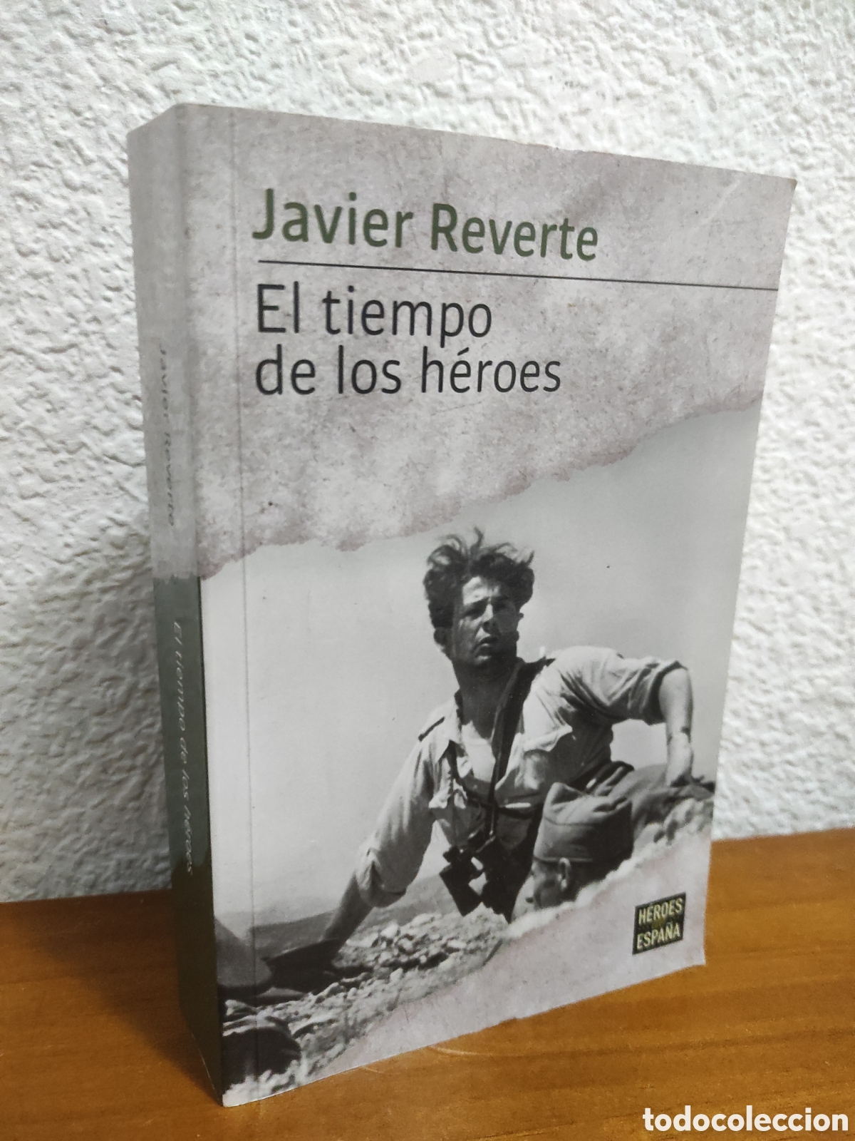Libros de segunda mano: Javier Reverte. El tiempo de los h&eacute;roes (PEDIDO MINIMO 10&euro;)