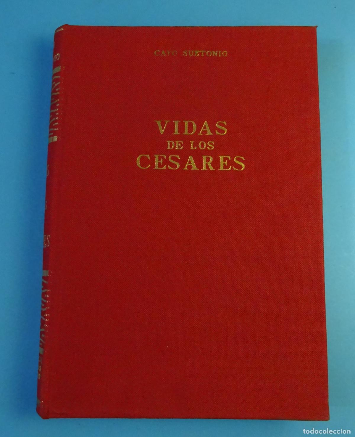 Libros de segunda mano: VIDAS DE LOS C&Eacute;SARES. CAYO SUETONIO. EDICIONES ALONSO