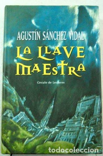 Libros de segunda mano: La Llave Maestra S&aacute;nchez Vidal, Agust&iacute;n