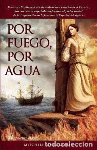 Libros de segunda mano: Por fuego, por agua / By Fire, By Water (Novela Historica)
