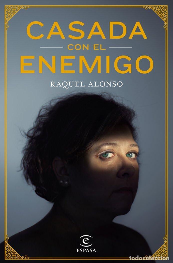 Libros de segunda mano: Casada con el enemigo (ESPASA NARRATIVA)