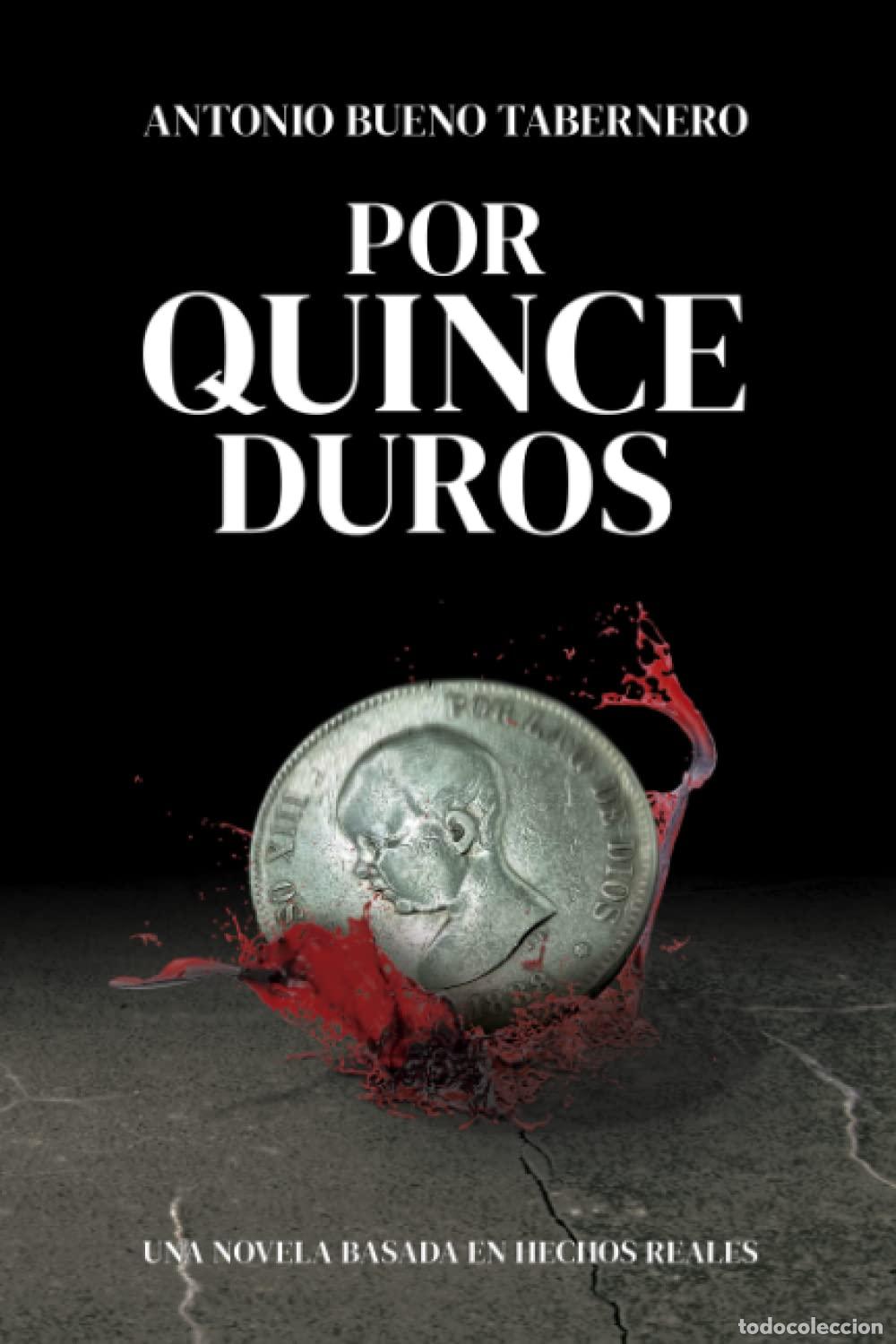 Libros de segunda mano: Por quince duros Bueno Tabernero, Antonio