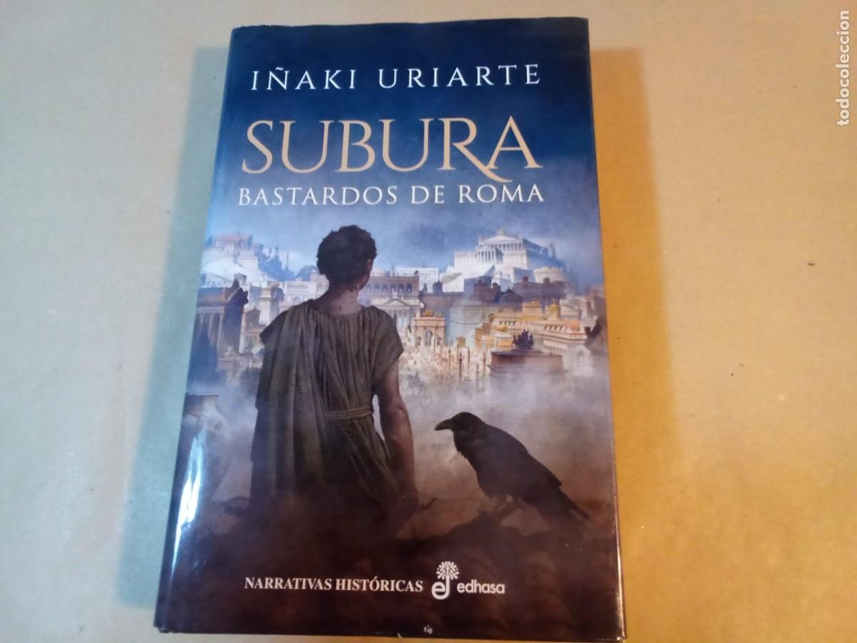Libros de segunda mano: SUBURA BASTARDOS DE ROMA DE I&Ntilde;AKI URIARTE