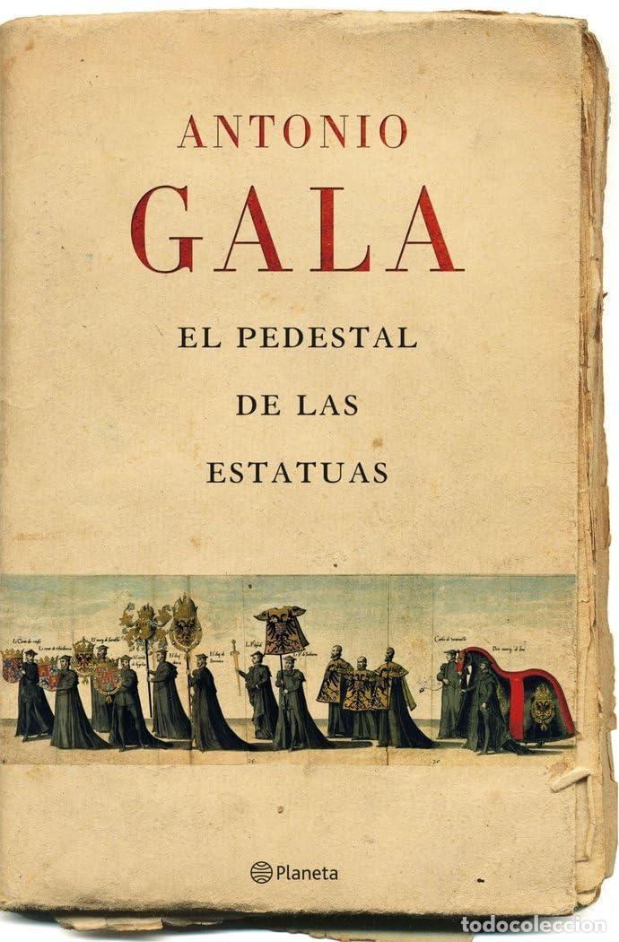 Libros de segunda mano: El pedestal de las estatuas (Autores Espa&ntilde;oles e Iberoamericanos)