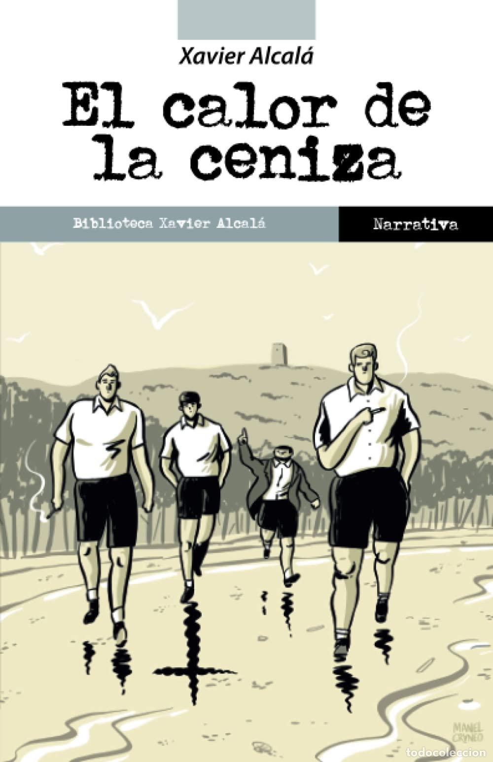 Libros de segunda mano: El calor de la ceniza (Espa&ntilde;a prohibida)