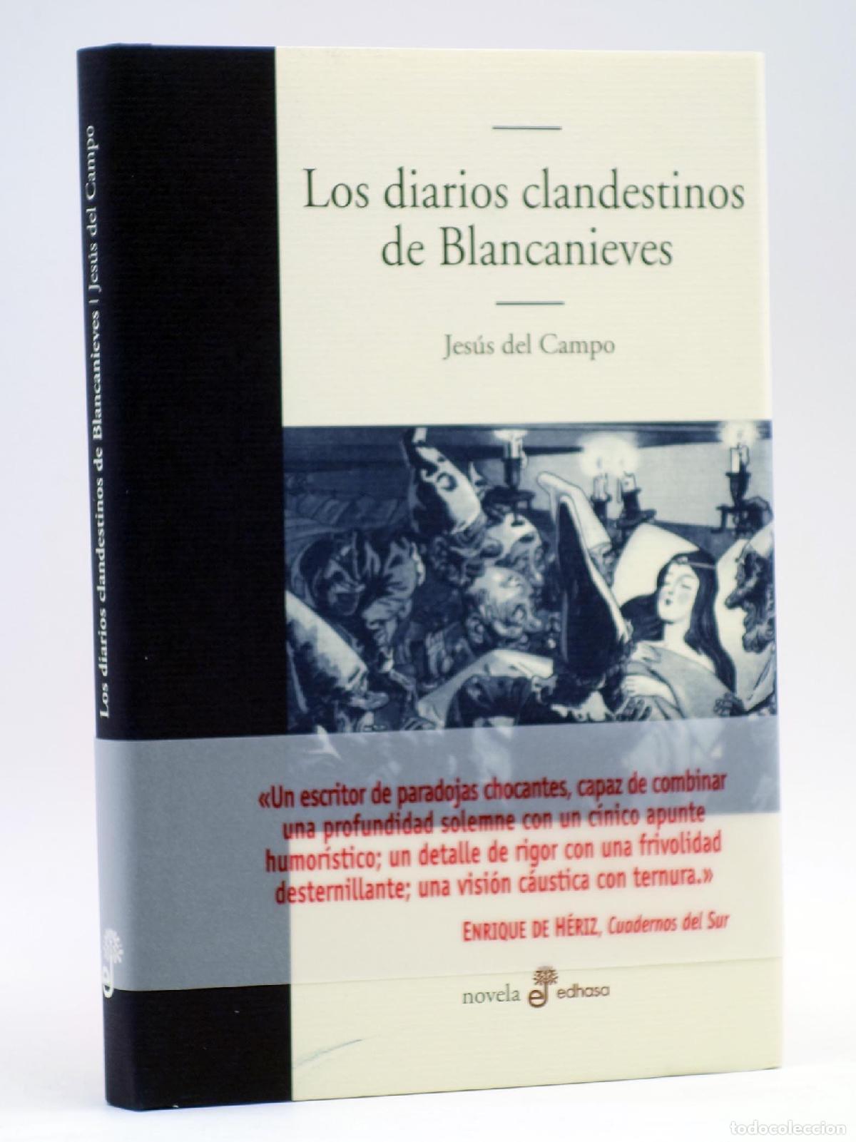 Libros de segunda mano: Los diarios clandestinos de Blancanieves (Edhasa Literaria)