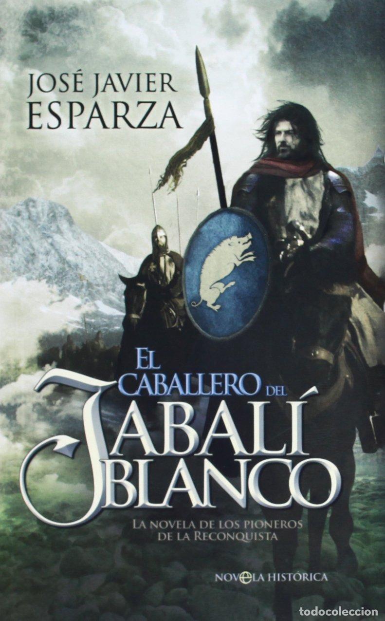 Libros de segunda mano: El caballero del jabal&iacute; blanco: La novela de los pioneros de la Reconquista (Ficci&oacute;n Bolsillo)