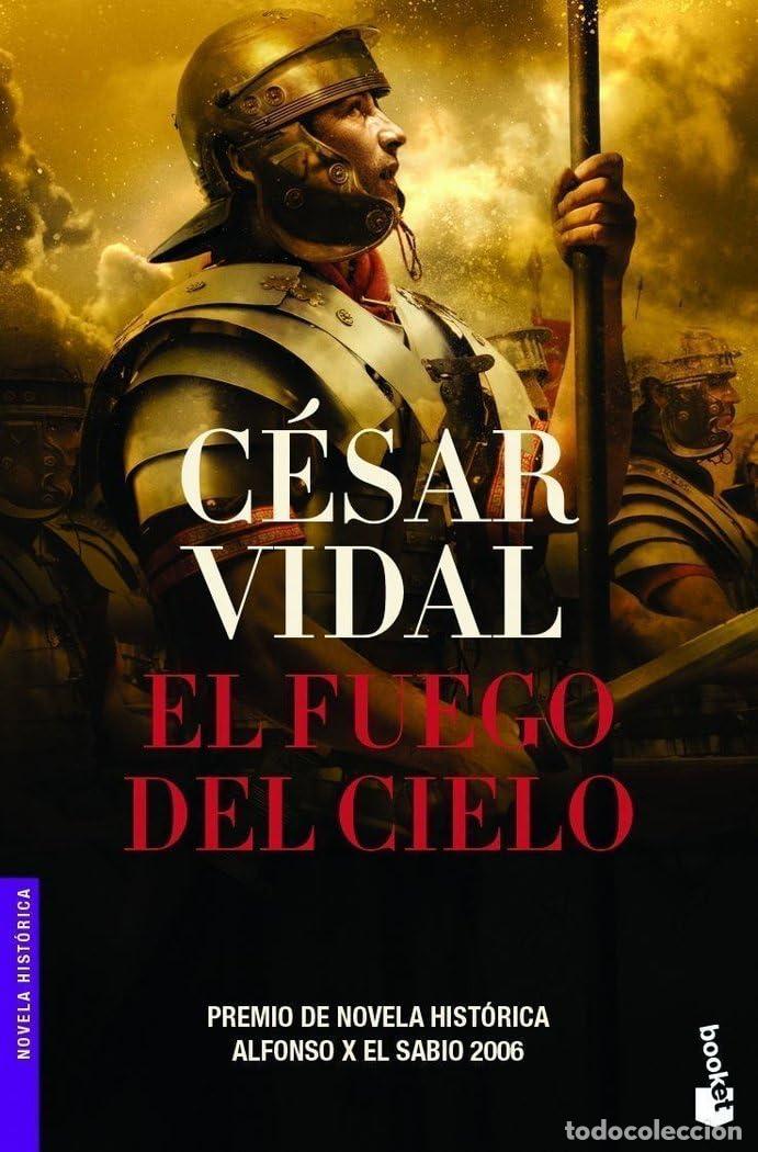 Libros de segunda mano: El fuego del cielo (Novela hist&oacute;rica)