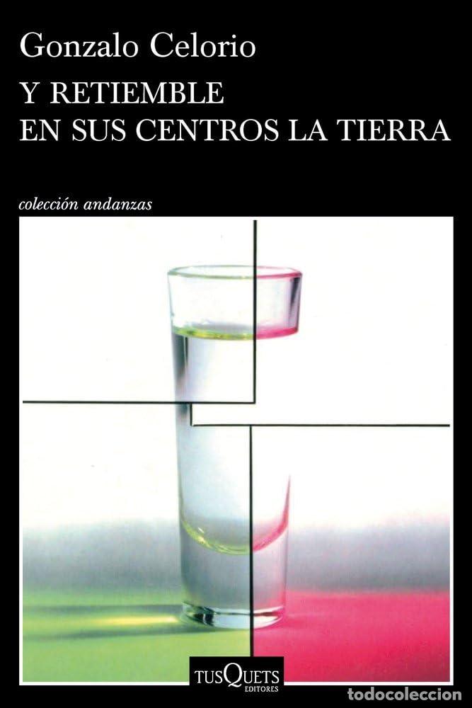 Libros de segunda mano: Y retiemble en sus centros la tierra (Andanzas)