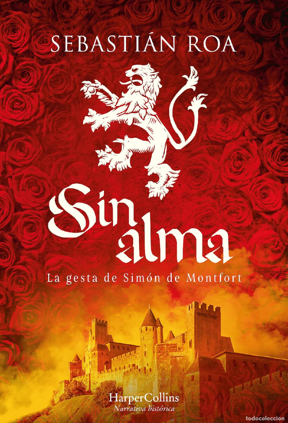 Libros de segunda mano: Sin alma. La gesta de Sim&oacute;n de Montfort (HarperCollins)