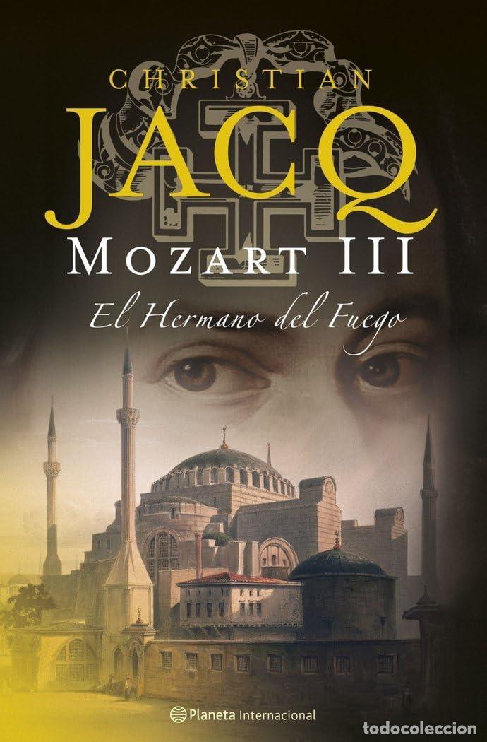Libros de segunda mano: Mozart III. El Hermano del Fuego: 1 (Planeta Internacional)