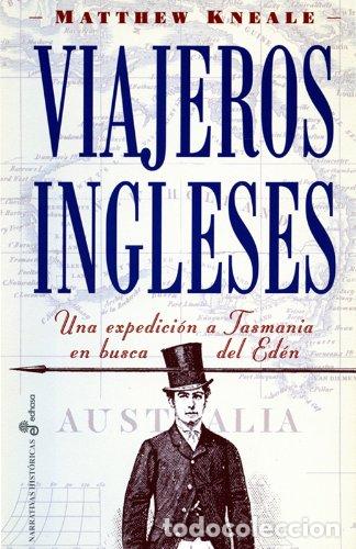 Libros de segunda mano: Viajeros ingleses. Expedici&cent;n a Tasmania en busca del Eden (Narrativas Hist&oacute;ricas)