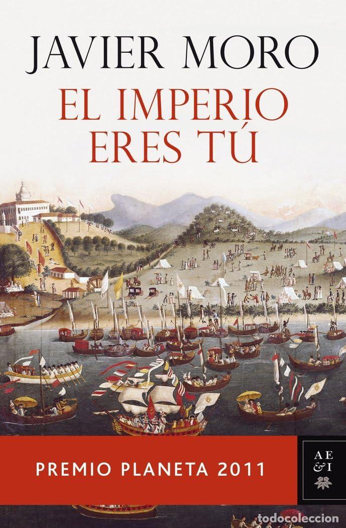 Libros de segunda mano: El Imperio eres t&uacute;: Premio Planeta 2011 (Autores Espa&ntilde;oles e Iberoamericanos)