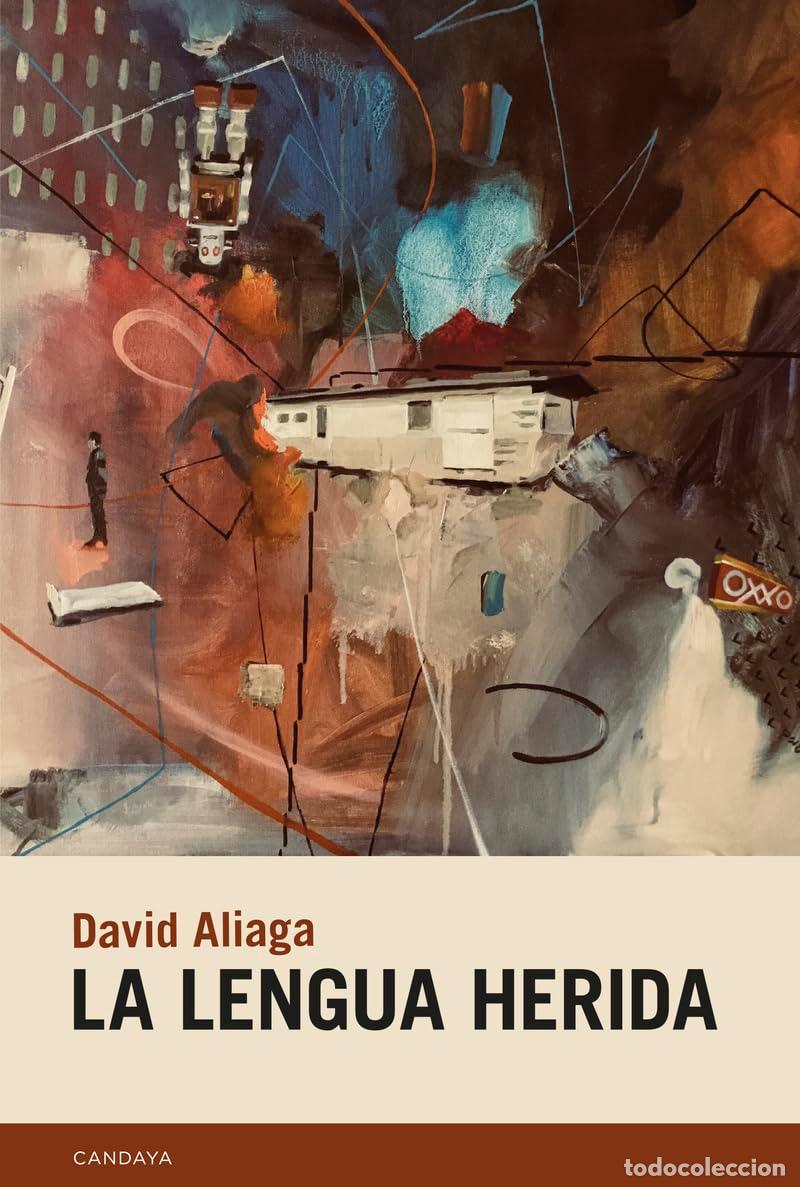 Libros de segunda mano: La lengua herida: 100 (Candaya Narrativa)