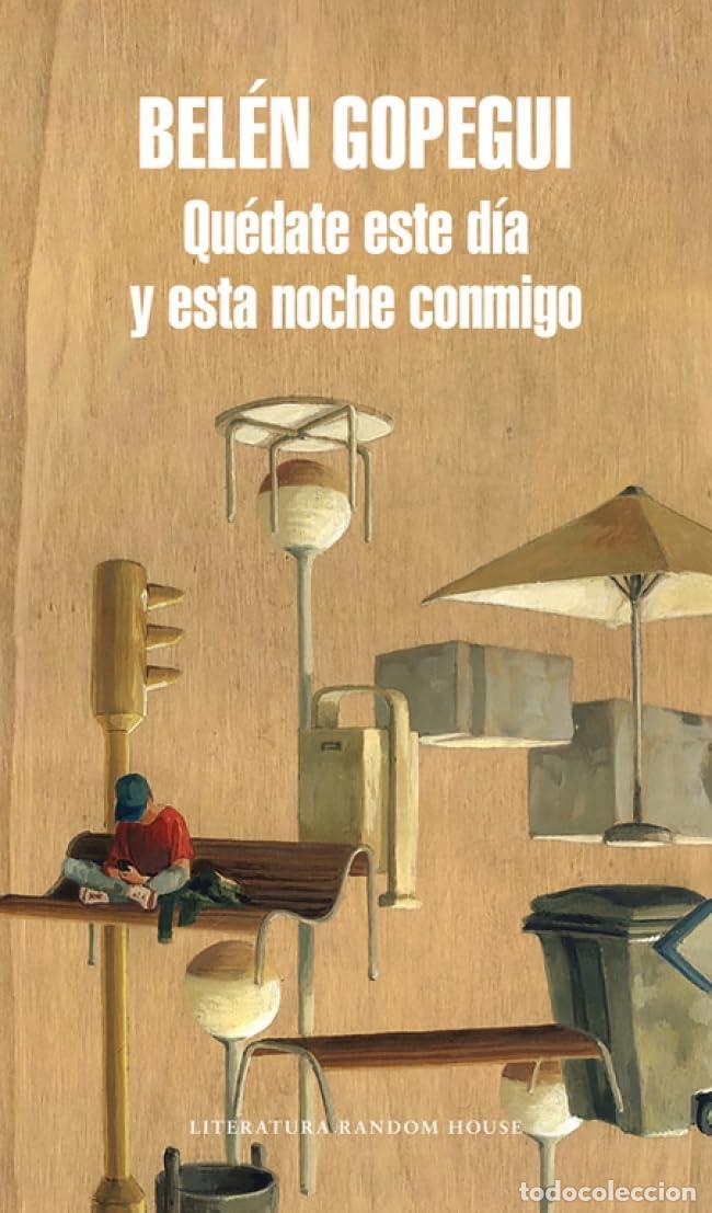 Libros de segunda mano: Qu&eacute;date este d&iacute;a y esta noche conmigo (Random House)