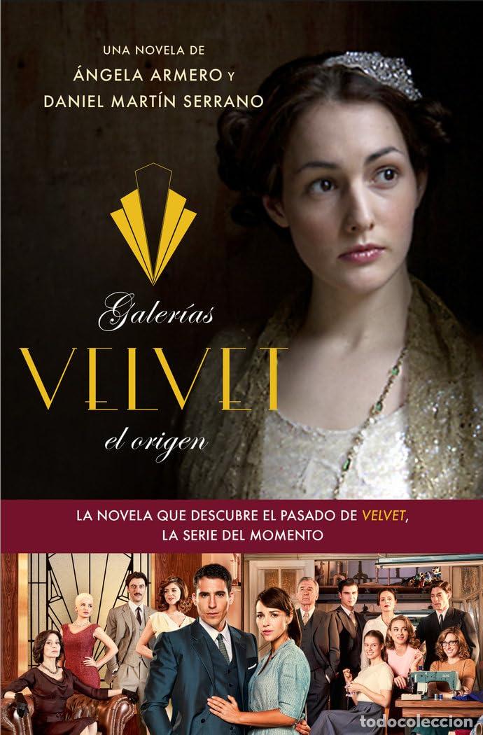 Libros de segunda mano: Galer&iacute;as Velvet, el origen: Basada en una idea de Ram&oacute;n Campos y Gema R. Neira (Planeta Visi&oacute;n)