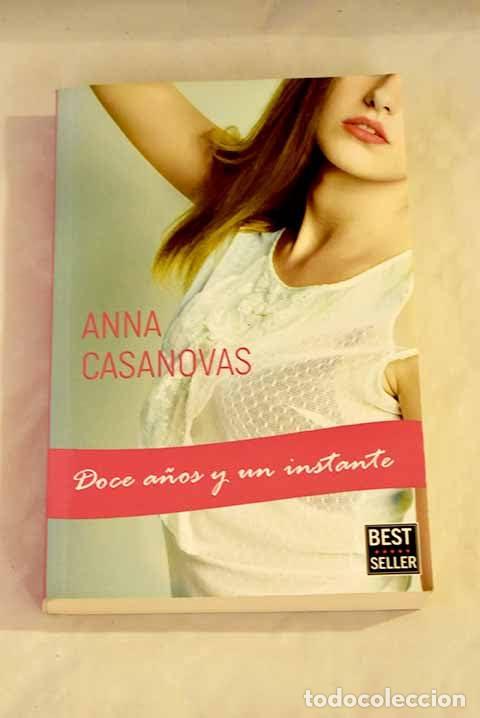 Libri di seconda mano: Doce a&ntilde;os y un instante