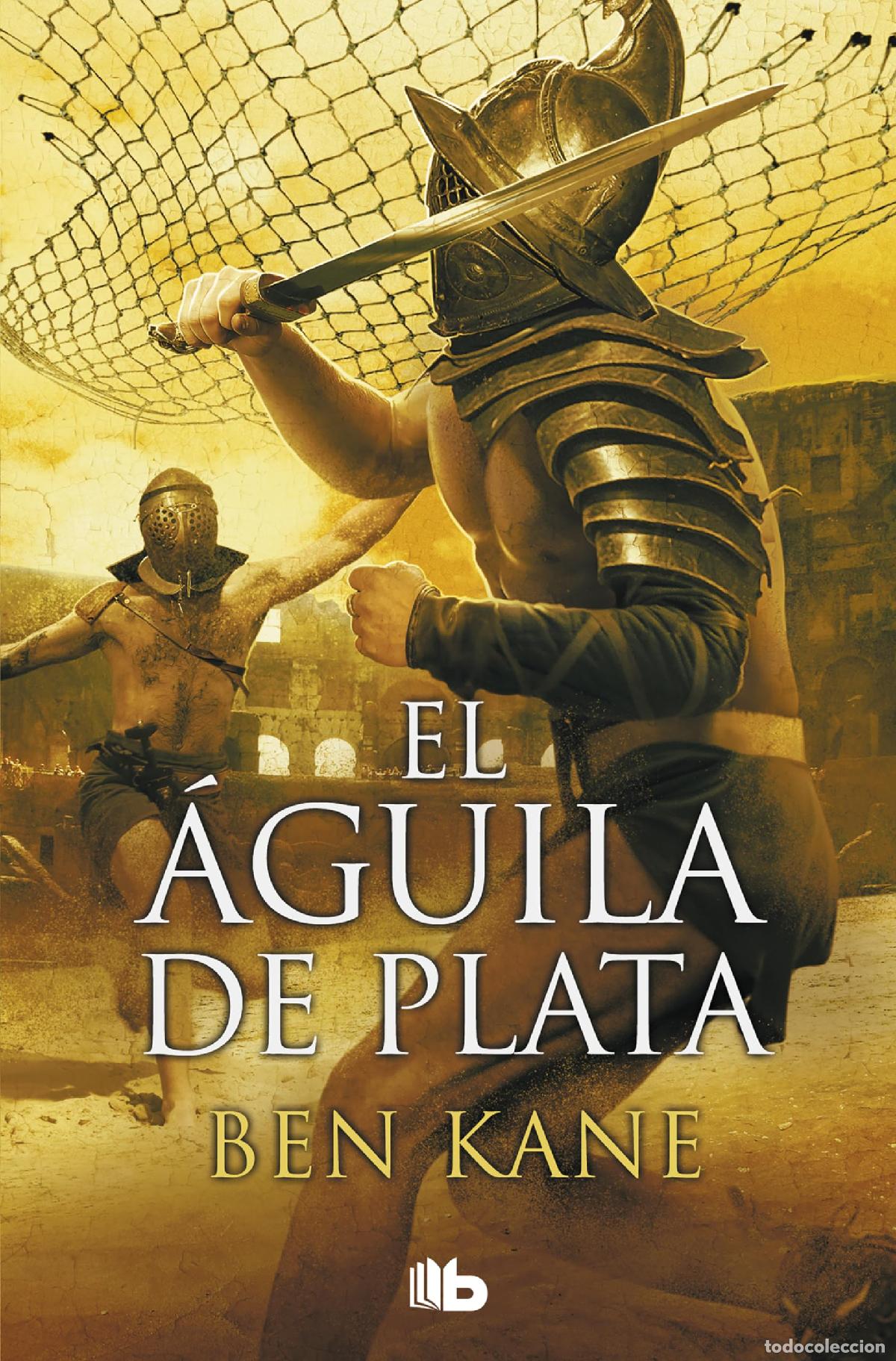 Libros de segunda mano: El &Aacute;guila de Plata (La Legi&oacute;n Olvidada 2) (Ficci&oacute;n)