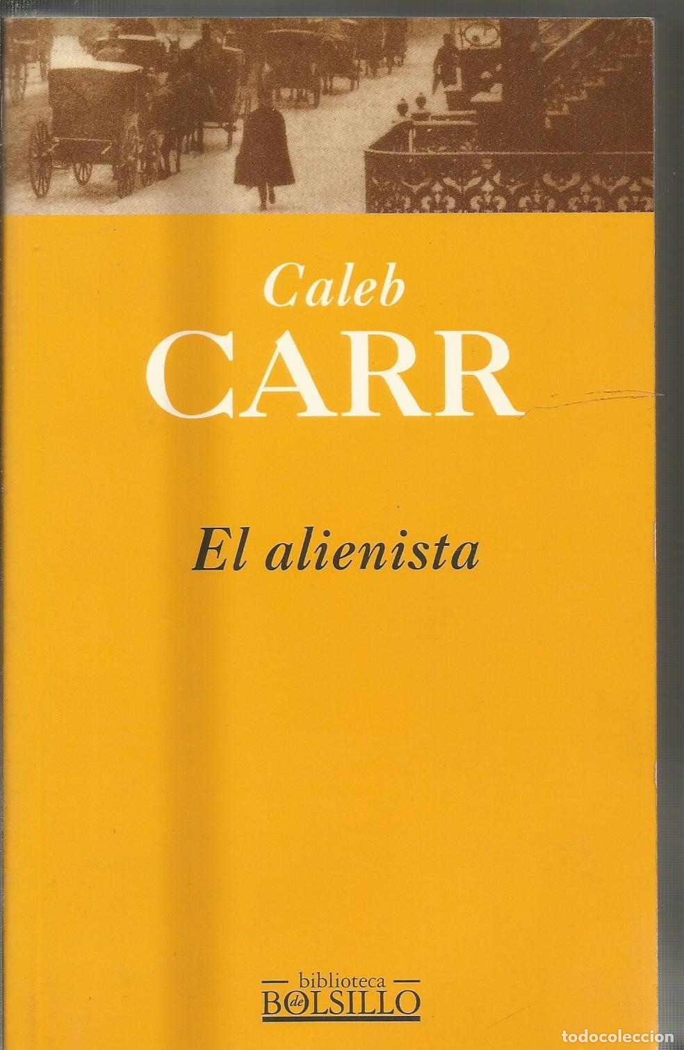 Libros de segunda mano: El alienista Carr, Caleb