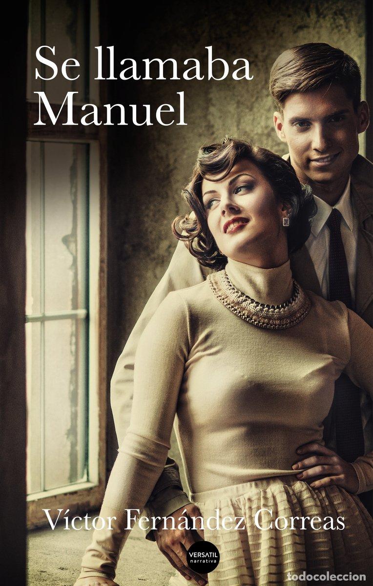 Libros de segunda mano: Se llamaba Manuel (NARRATIVA)
