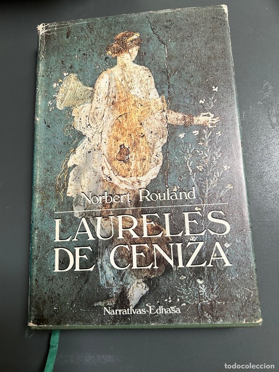 Libros de segunda mano: LAURELES DE CENIZA. NORBERT ROULAN. - Foto 1
