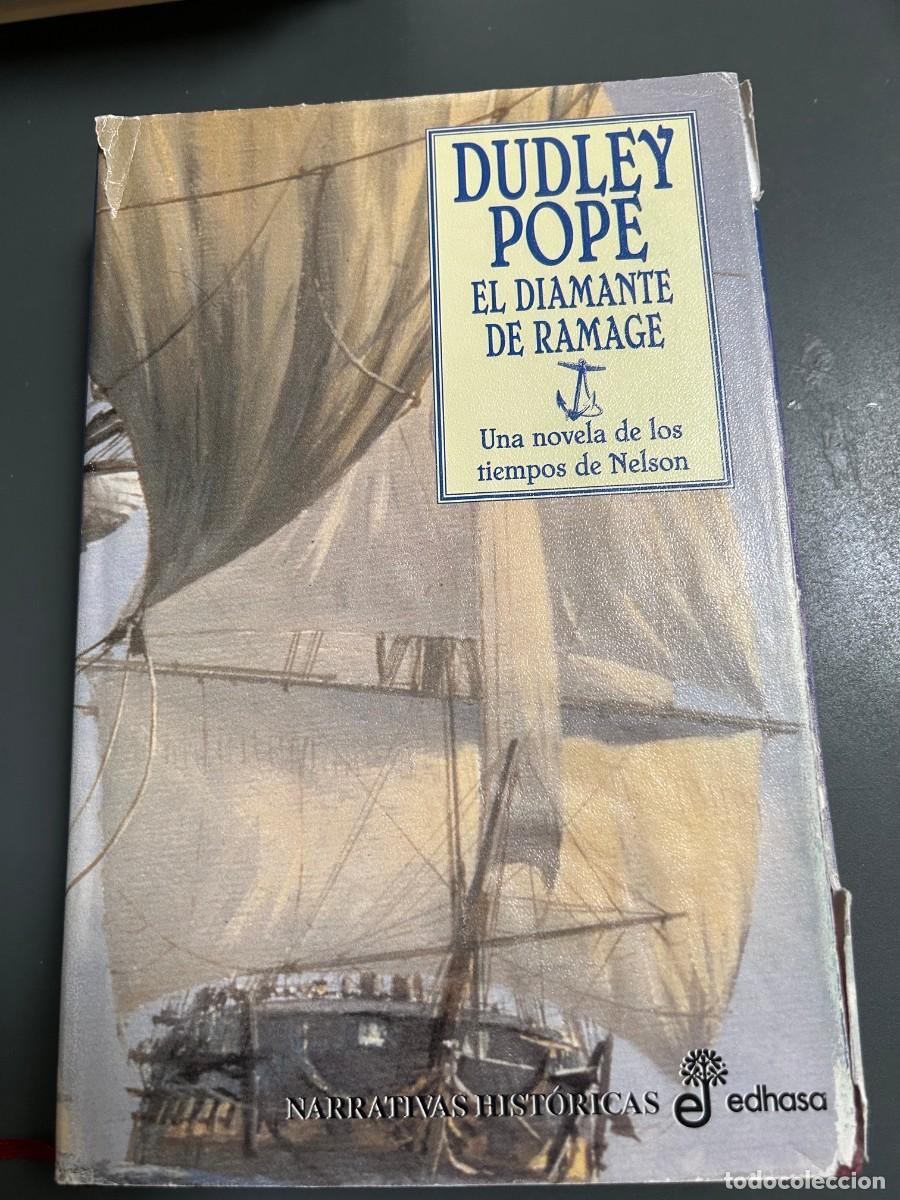 Libros de segunda mano: EL DIAMANTE DE RAMAGE. DUPLEY POPE. UNA NOVELA DE LOS TIEMPOS DE NELSON.