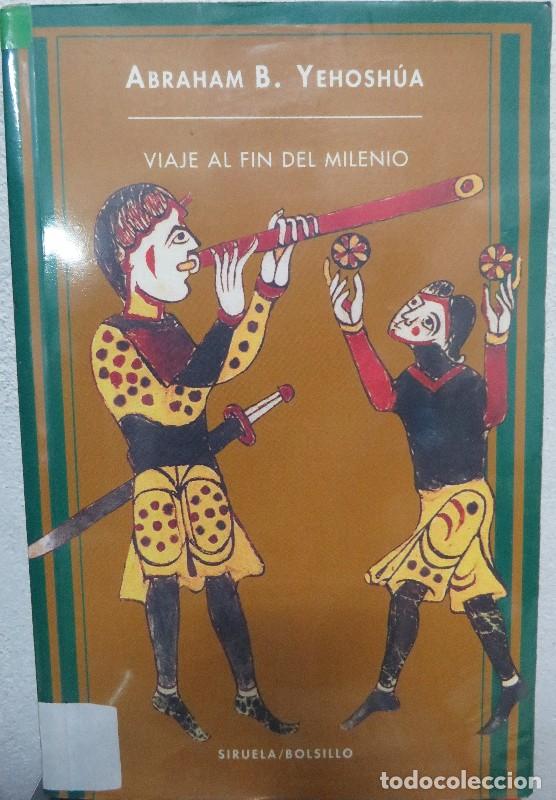 Libros de segunda mano: Viaje Al Fin del Milenio - Yehosh&uacute;a, Abraham B. - Ediciones - Bolsillo, N&ordm; 48