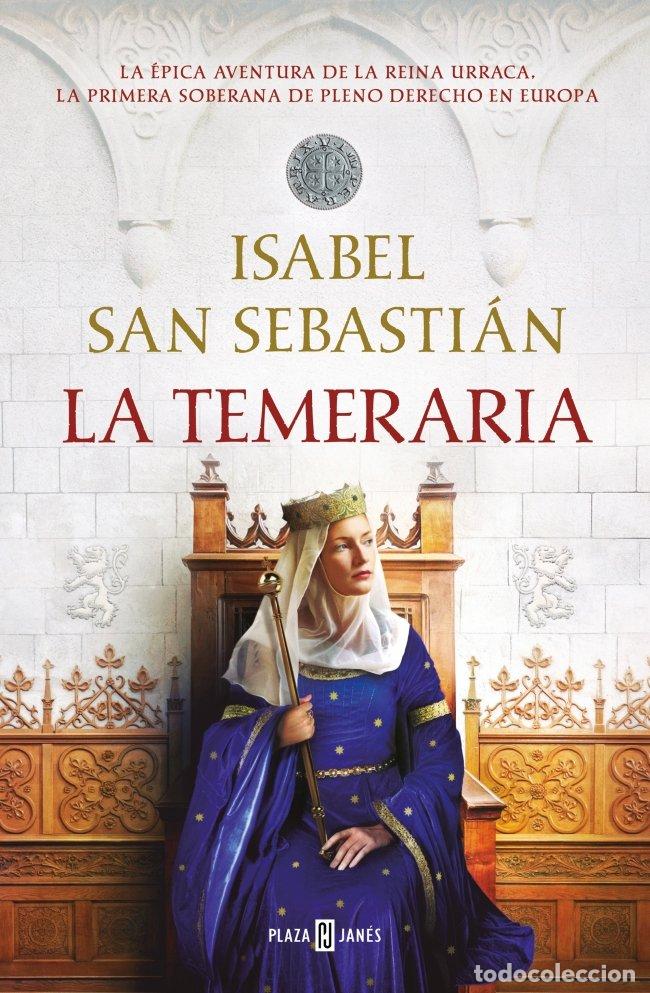 Libros de segunda mano: La Temeraria (Saga de la Reconquista) - Isabel San Sebasti&aacute;n - Plaza & Janes - &Eacute;xitos