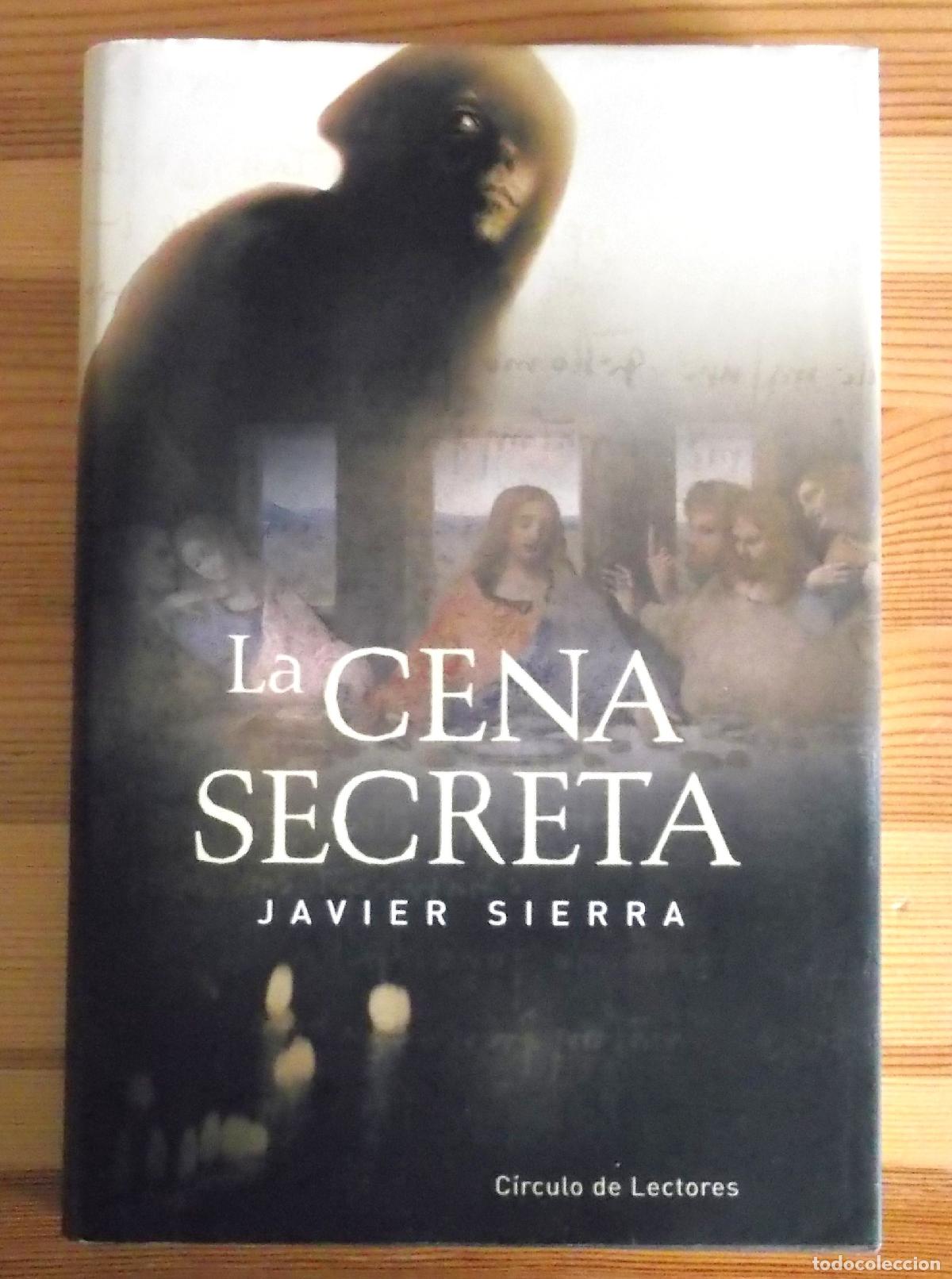 Libros de segunda mano: La Cena Secreta - Sierra, Javier