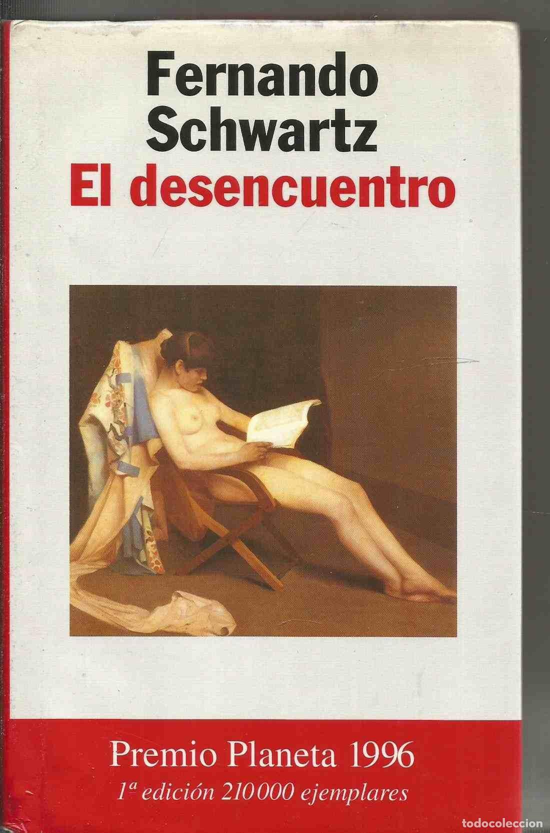 Libros de segunda mano: El desencuentro (Autores Espa&ntilde;oles e Iberoamericanos)