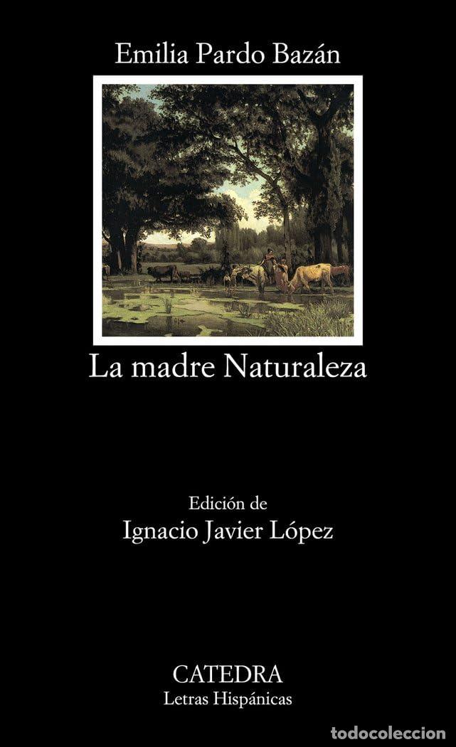 Libros de segunda mano: La madre Naturaleza: 462 (Letras Hisp&aacute;nicas)