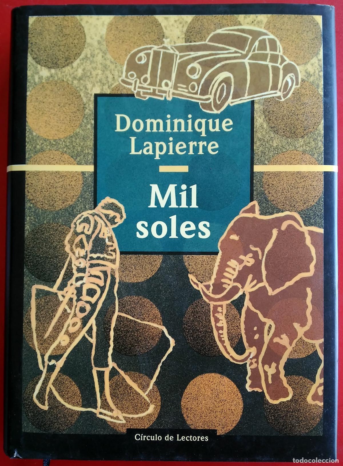 Libros de segunda mano: MIL SOLES - Dominique Lapierre