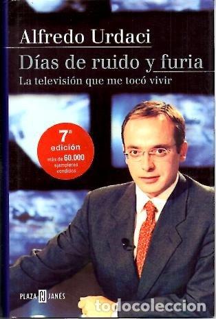 Libros de segunda mano: DIAS DE RUIDO Y FURIA-PLAZA (SIN COLECCION)