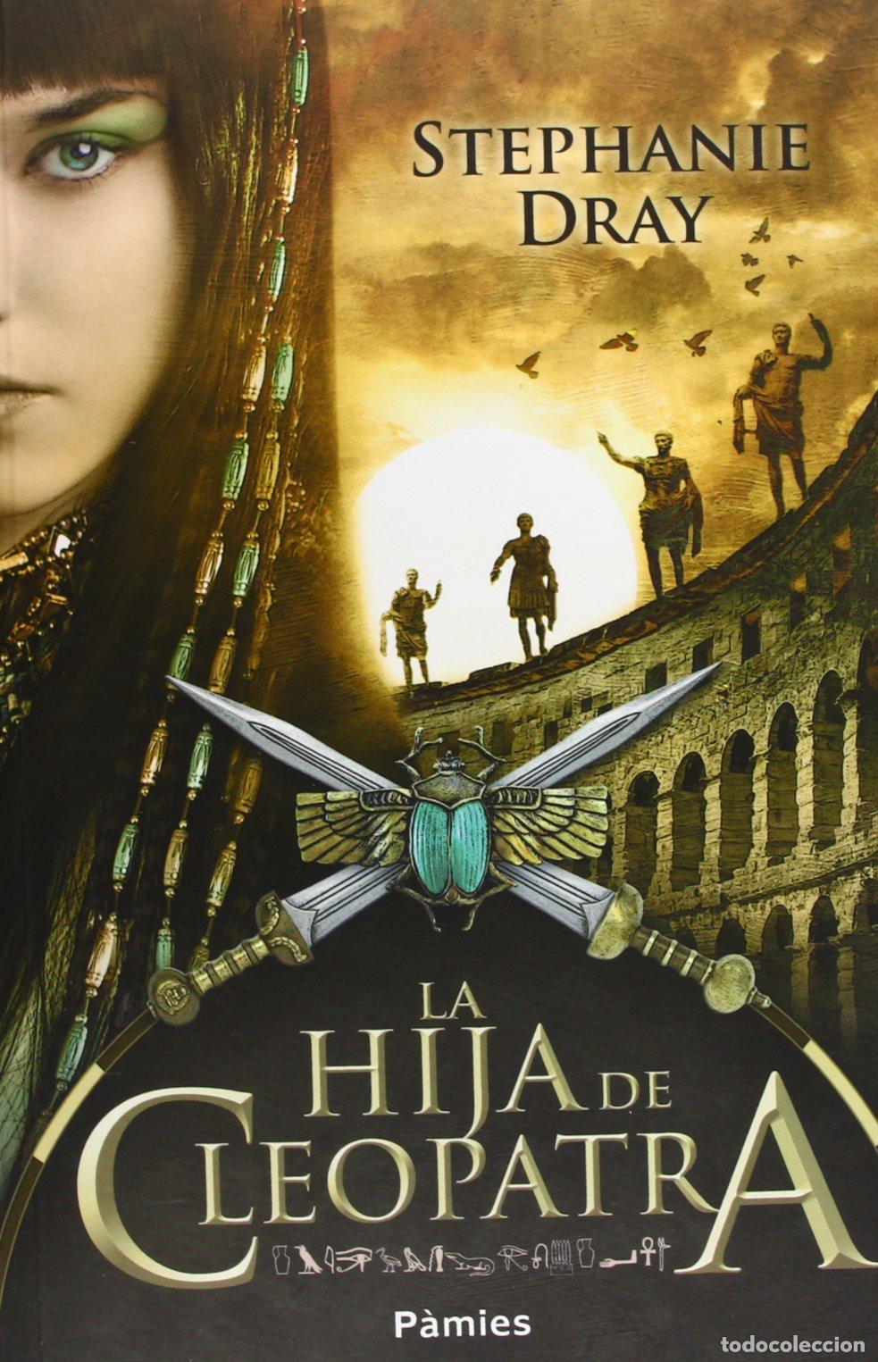Libros de segunda mano: La Hija De Cleopatra (Hist&oacute;rica)