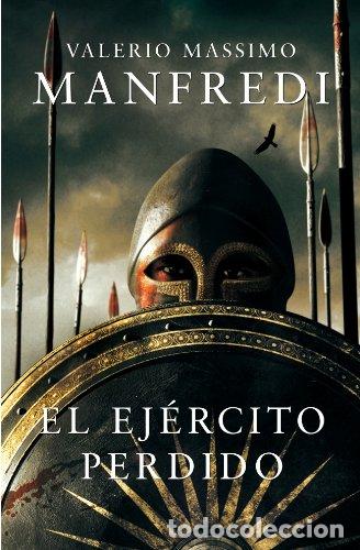 Libros de segunda mano: El ej&eacute;rcito perdido (NOVELA HISTORICA)