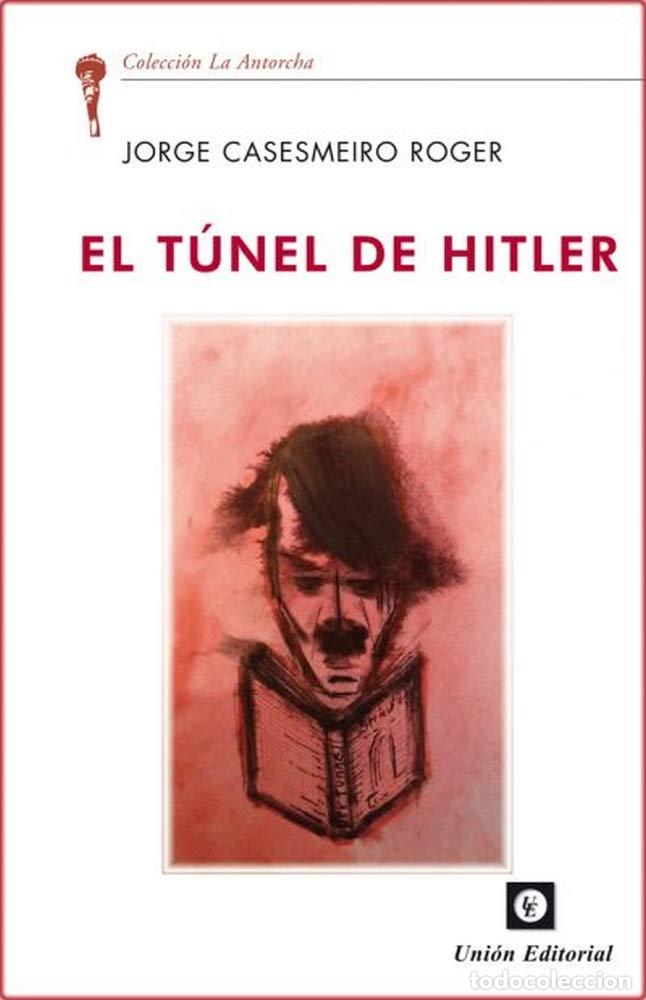 Libros de segunda mano: El T&uacute;nel De Hitler: 24 (LA ANTORCHA)