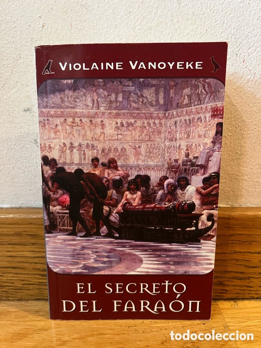 Libros de segunda mano: VIOLAINE VANOYEKE EL SECRETO DEL FARA&Oacute;N
