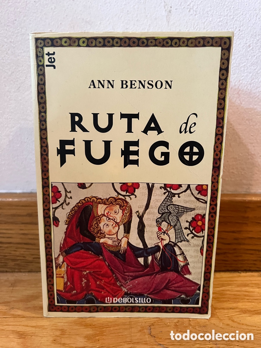 Libros de segunda mano: ANN BENSON RUTA de FUEGO