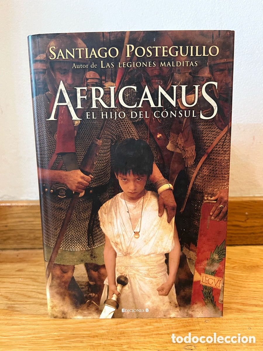Libros de segunda mano: SANTIAGO POSTEGUILLO AFRICANUS EL HIJO DEL C&Oacute;NSUL