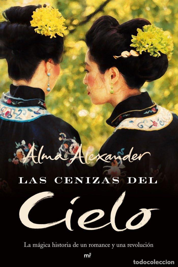 Libros de segunda mano: Las cenizas del cielo: La m&aacute;gica historia de un romance y una revoluci&oacute;n: 1 (MR Narrativa)