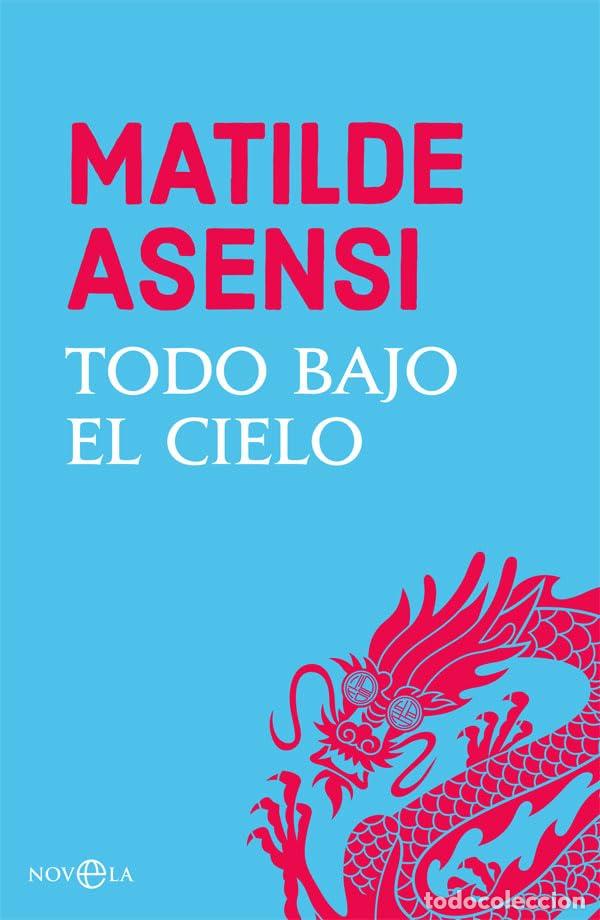 Libros de segunda mano: Todo bajo el cielo (FICCION)