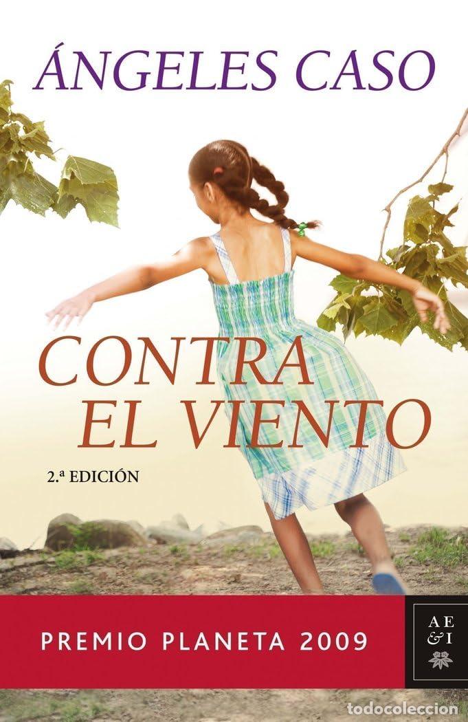 Libros de segunda mano: Contra el viento (Autores Espa&ntilde;oles e Iberoamericanos)