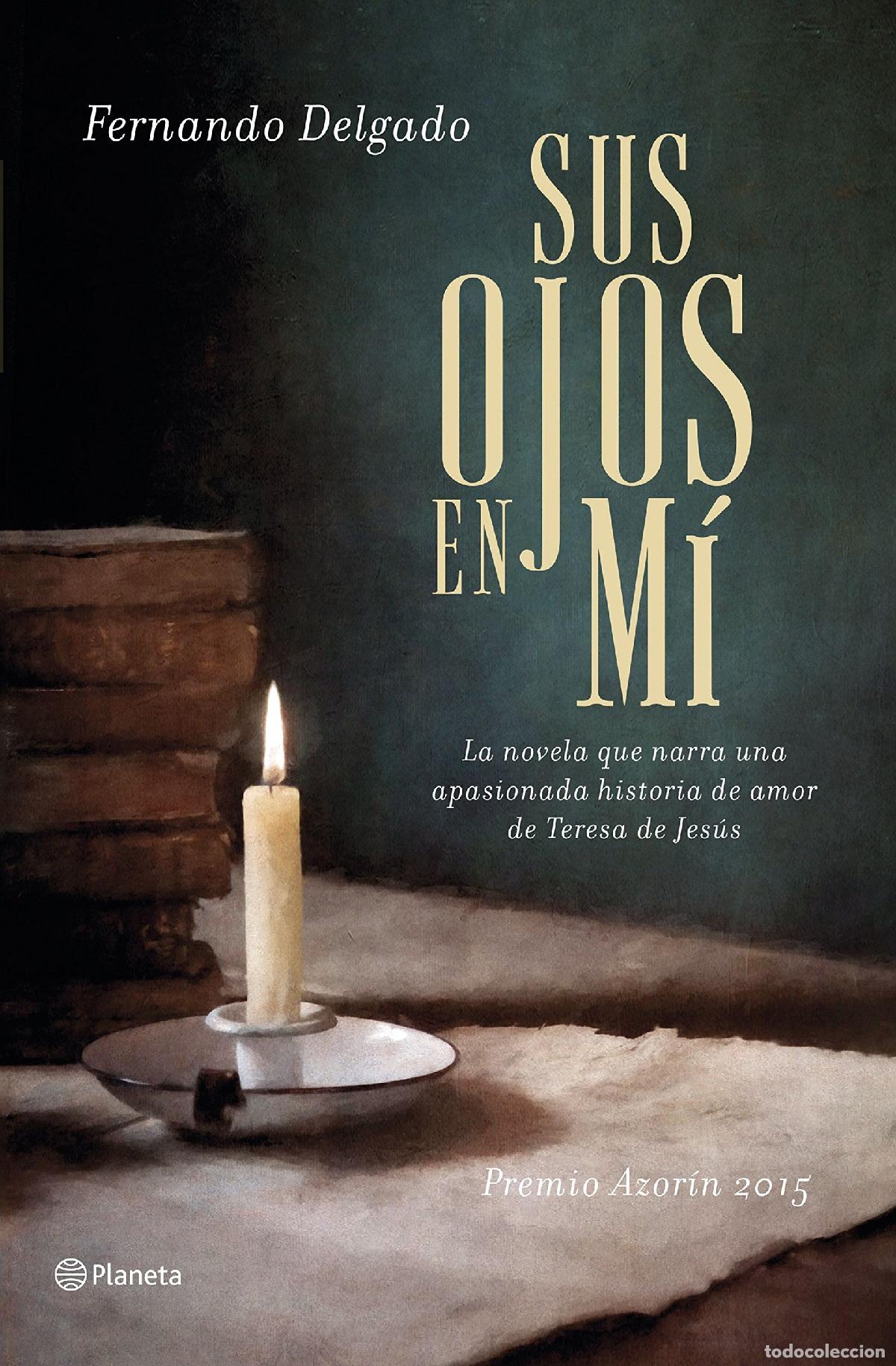 Libros de segunda mano: Sus ojos en m&iacute;: Premio Azor&iacute;n 2015 (Autores Espa&ntilde;oles e Iberoamericanos)