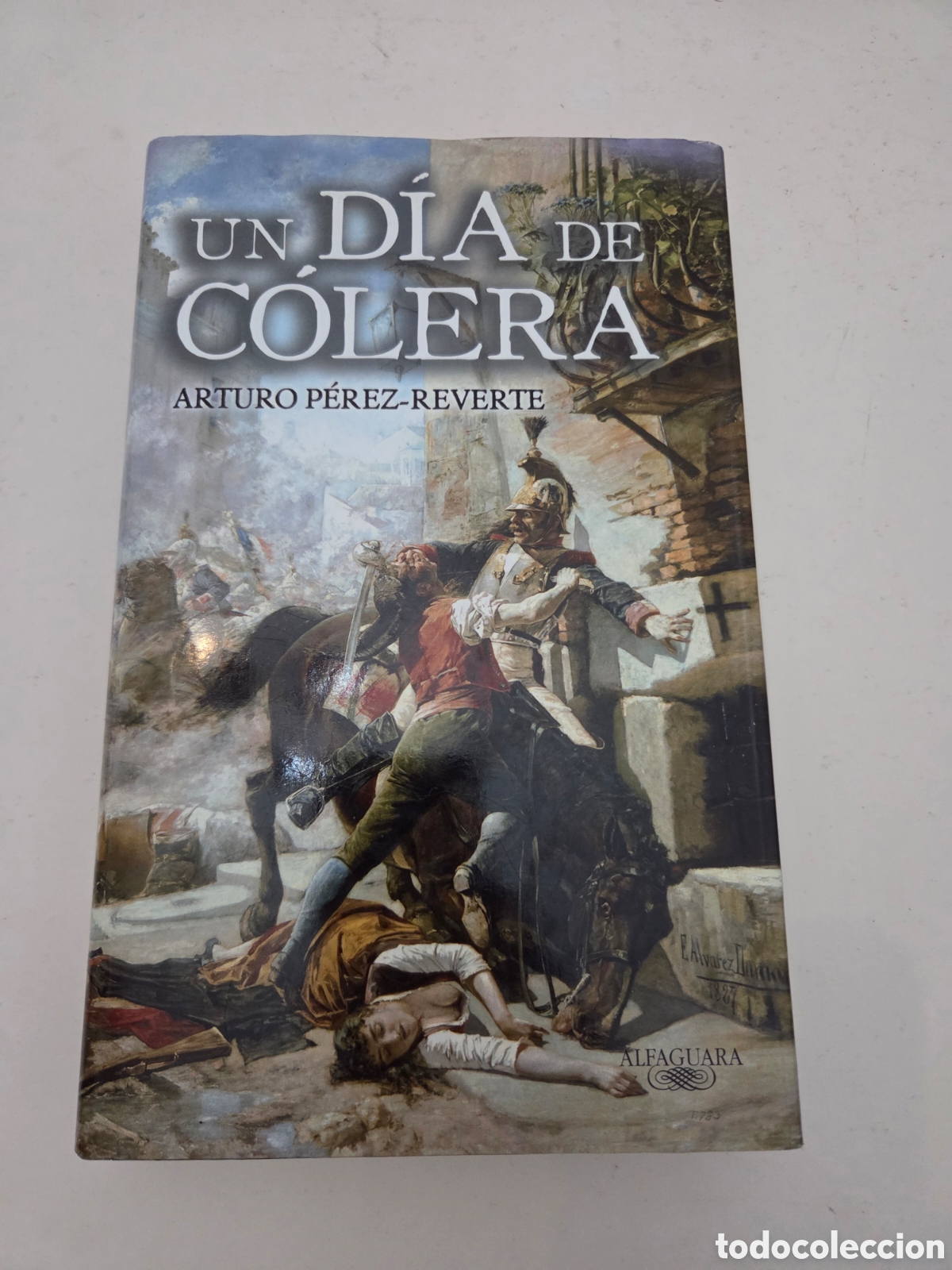 Libros de segunda mano: Un d&iacute;a de c&oacute;lera. Arturo P&eacute;rez Reverte