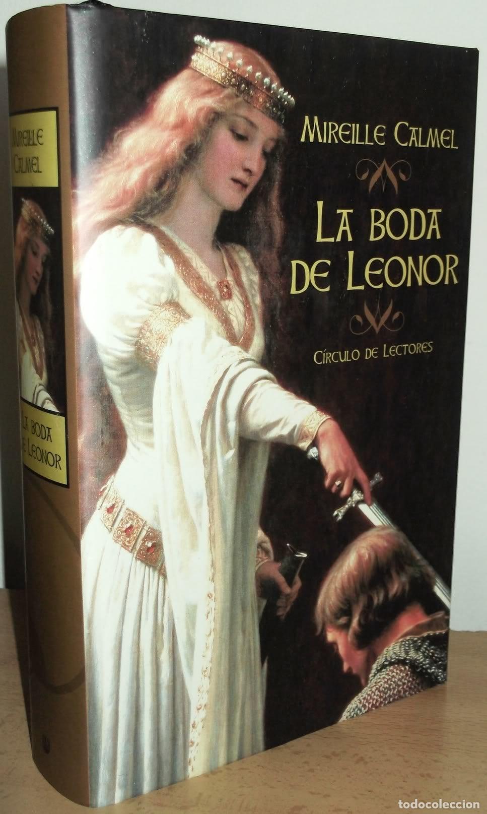 Libros de segunda mano: LA BODA DE LEONOR - MIREILLE CALMEL