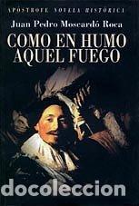 Libros de segunda mano: Como en humo aquel fuego
