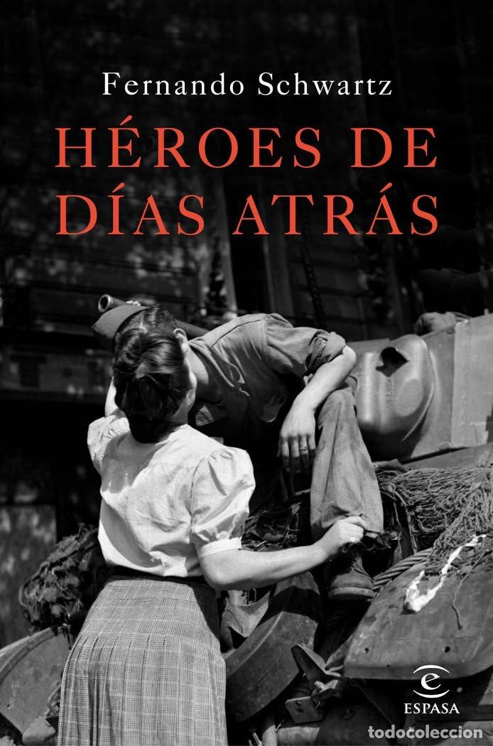 Libri di seconda mano: H&eacute;roes de d&iacute;as atr&aacute;s (ESPASA NARRATIVA)