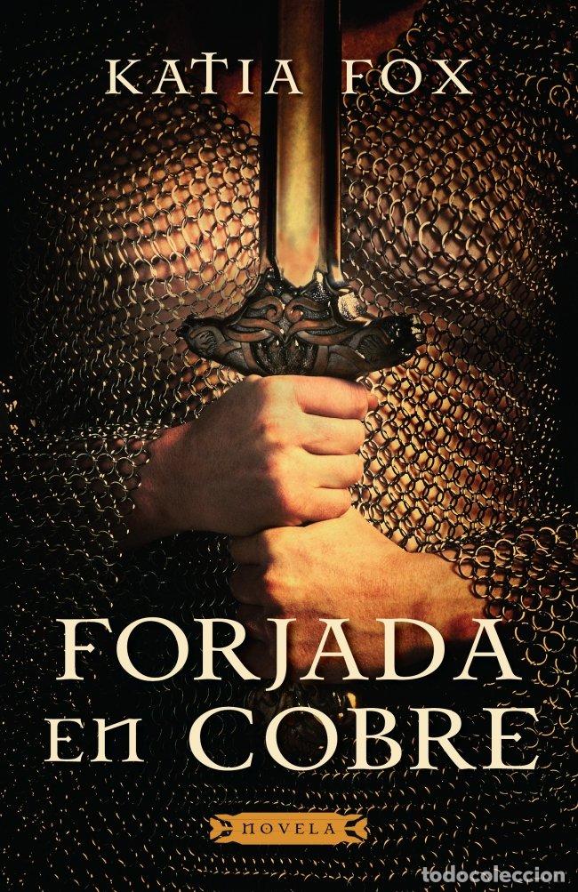 Libros de segunda mano: Forjada en cobre (NOVELA HISTORICA)