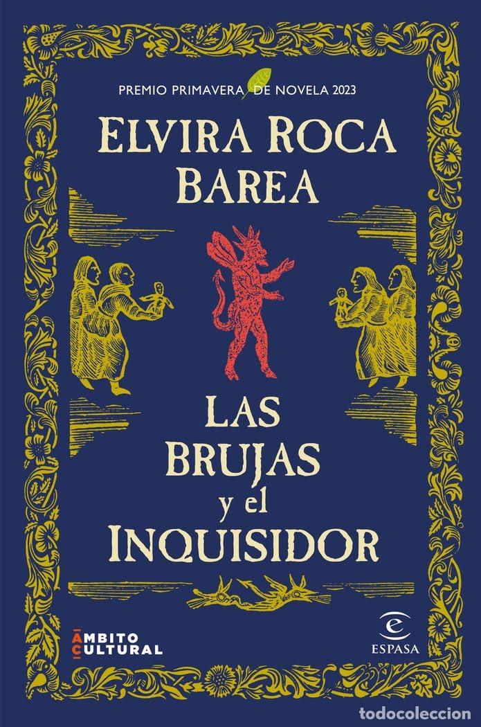 Libros de segunda mano: Las brujas y el inquisidor: Premio Primavera de Novela 2023 (ESPASA NARRATIVA)